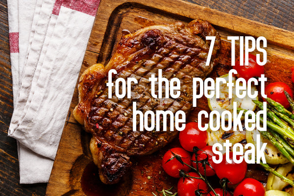 7 Tips for the Best Home Cooked Halal Steak of Your Life